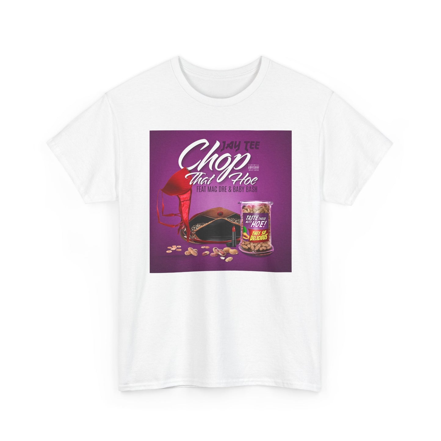 Jay Tee - Chop That Hoe Unisex Heavy Cotton Tee - Fun and Playful Graphic T-Shirt