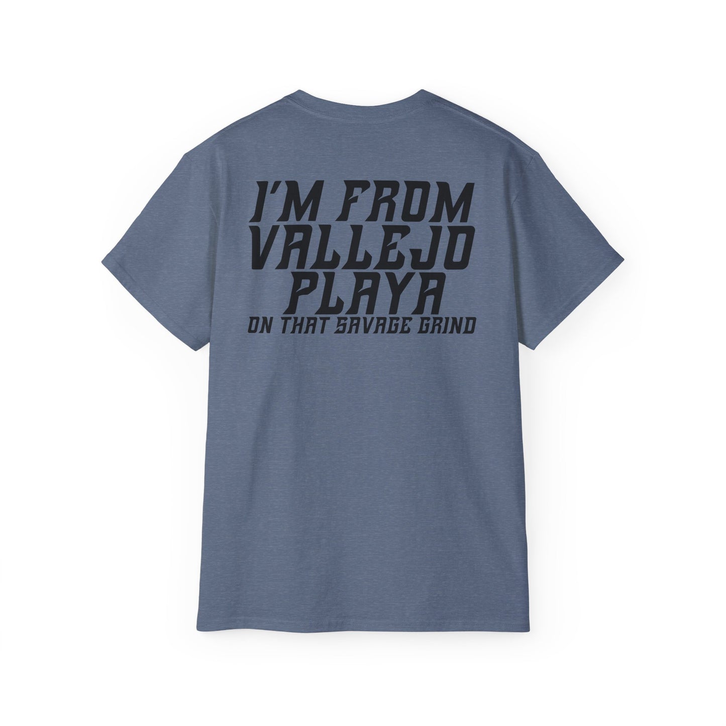 I'm From Vallejo Playa T-Shirt | Front & Back Print