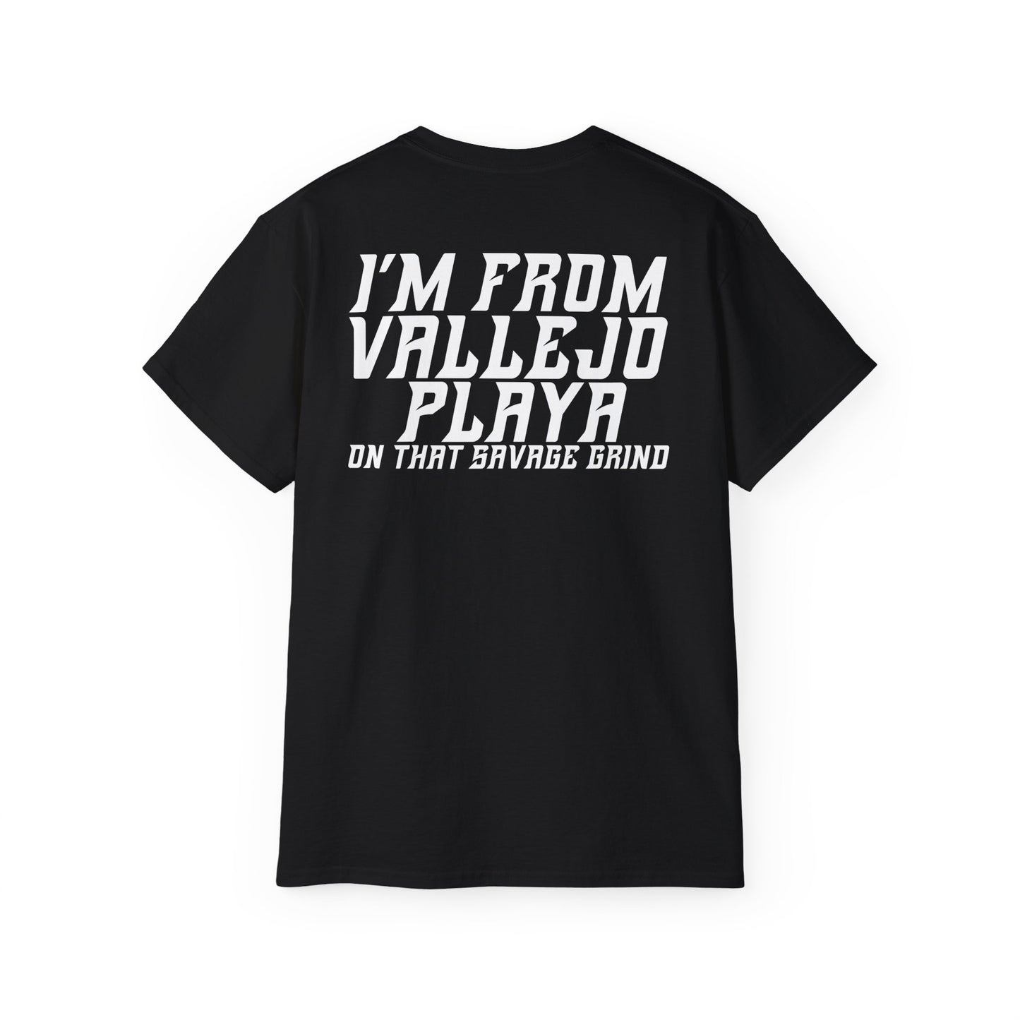 I'm From Vallejo Playa T-Shirt | Front & Back Print