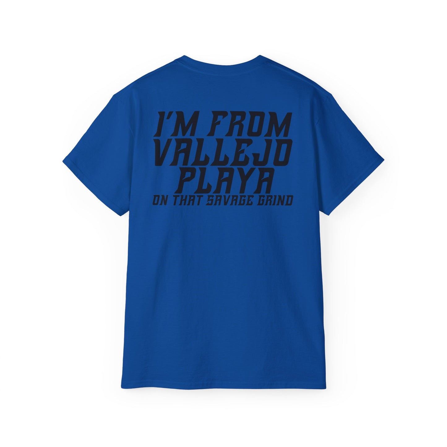 I'm From Vallejo Playa T-Shirt | Front & Back Print
