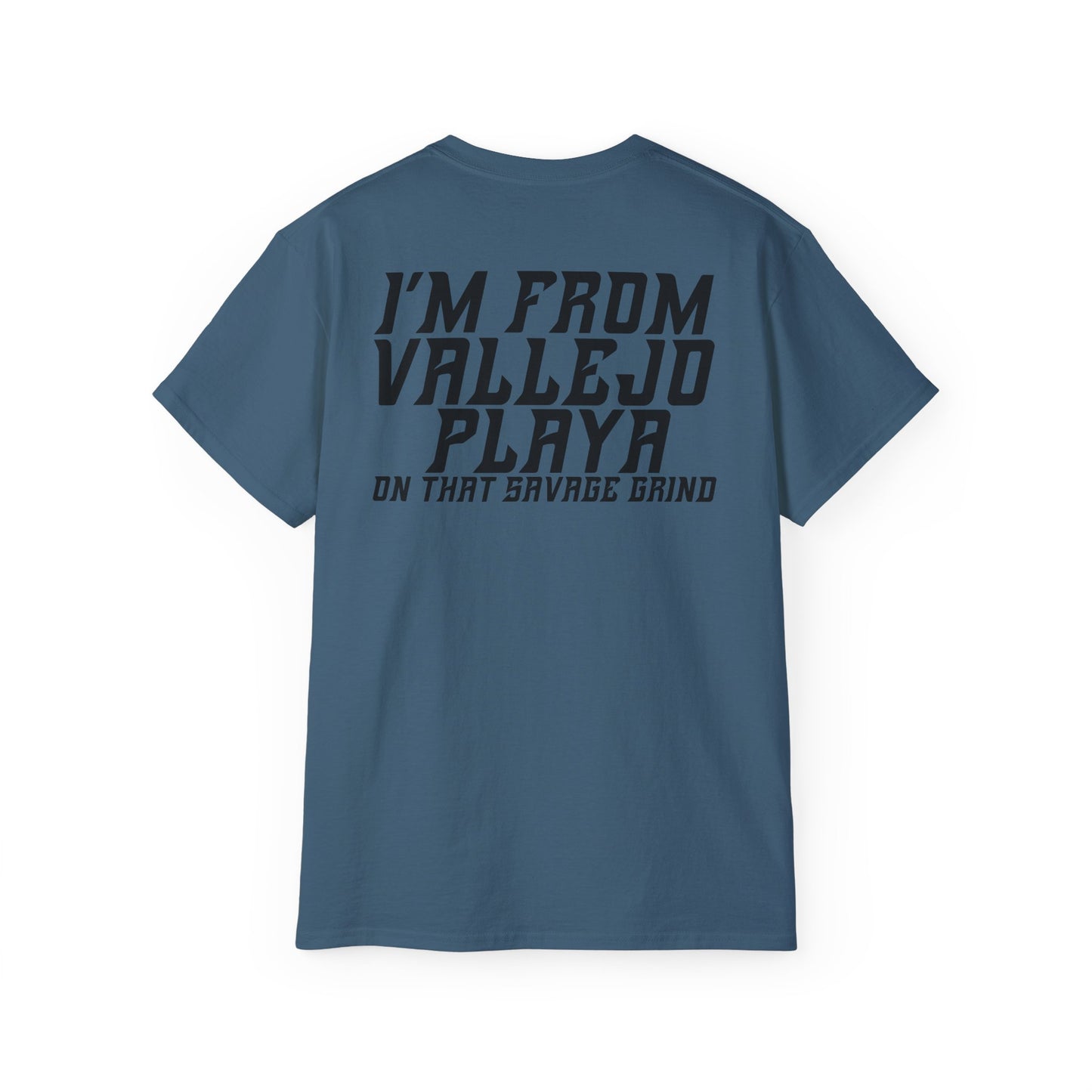I'm From Vallejo Playa T-Shirt | Front & Back Print
