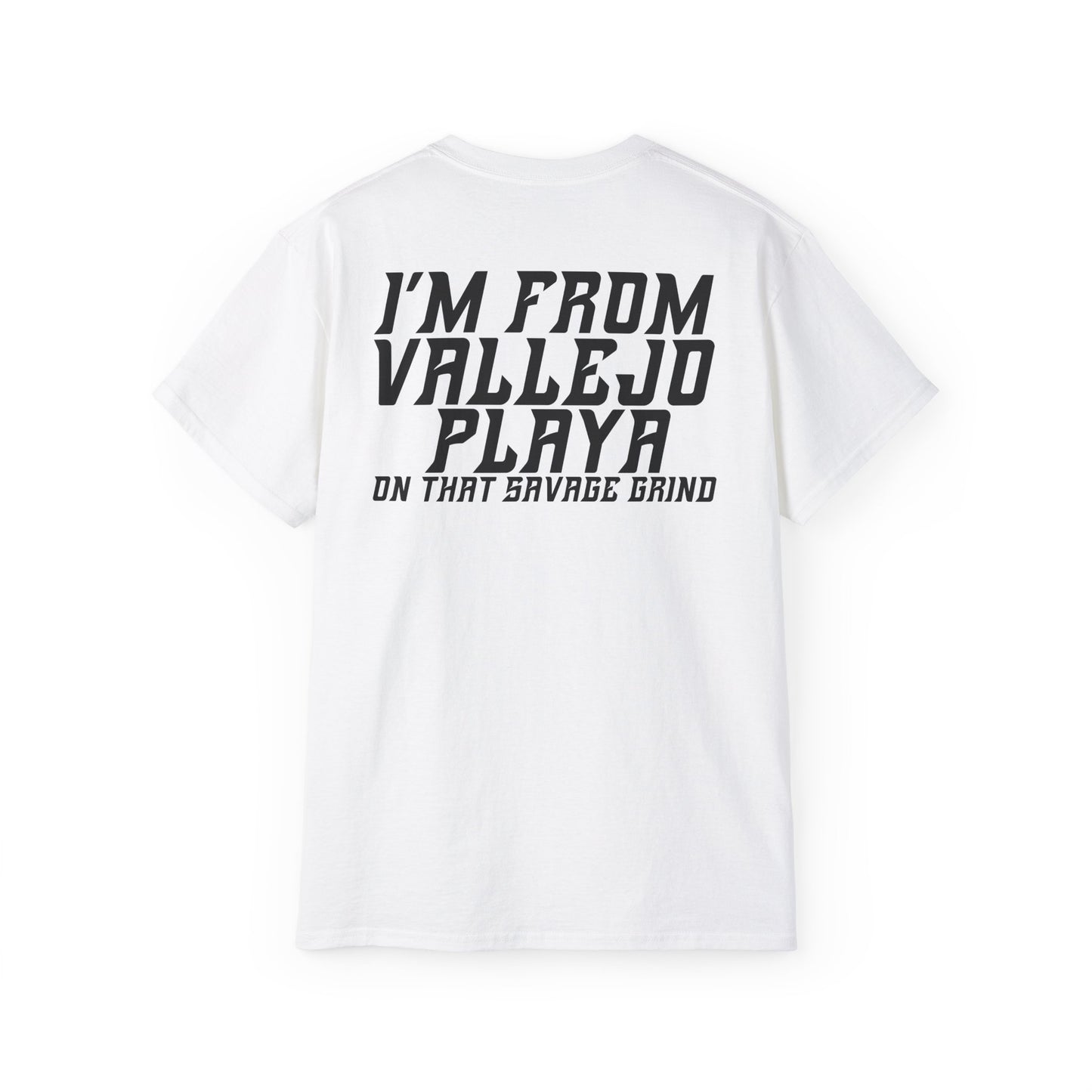 I'm From Vallejo Playa T-Shirt | Front & Back Print